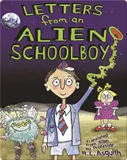 Letters from an Alien Schoolboy