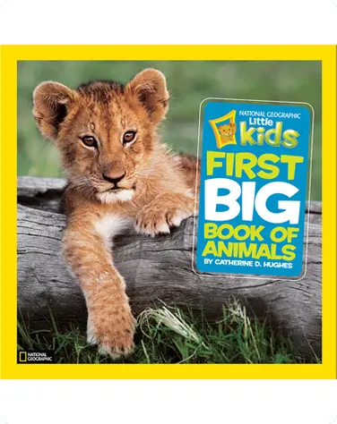 National Geographic Little Kids First Big Book of Animals book