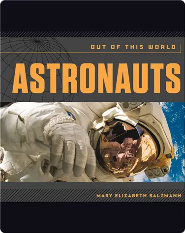 Astronauts: Out of This World book