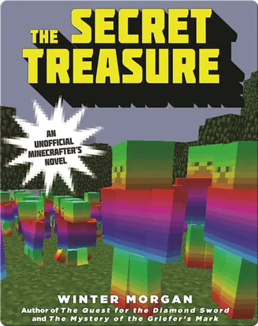 The Secret Treasure: An Unofficial League of Griefers Adventure, #1 book