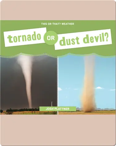 Tornado or Dust Devil? book