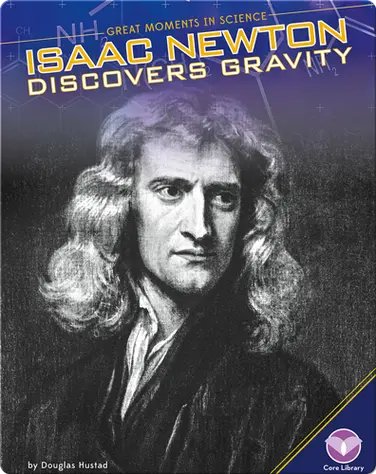 Isaac Newton Discovers Gravity book