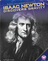 Isaac Newton Discovers Gravity