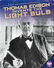 Thomas Edison Invents the Light Bulb