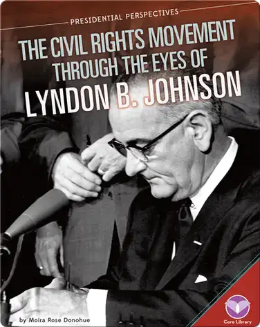 Civil Rights Movement through the Eyes of Lyndon B. Johnson book