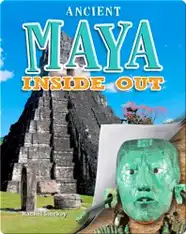 Ancient Maya Inside Out