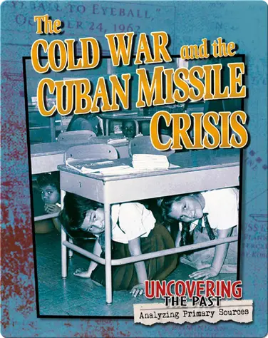 The Cold War and the Cuban Missile Crisis book