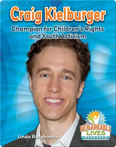 Craig Kielburger: Champion for Children's Rights and Youth Activism book