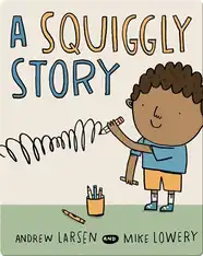 A Squiggly Story