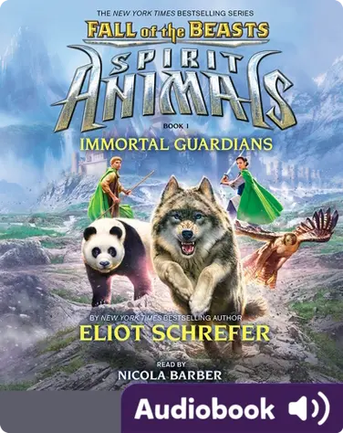 Spirit Animals: Fall of the Beasts  #1: Immortal Guardians book