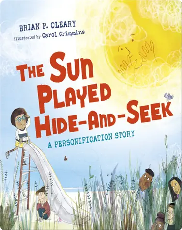 The Sun Played Hide-and-Seek: A Personification Story book