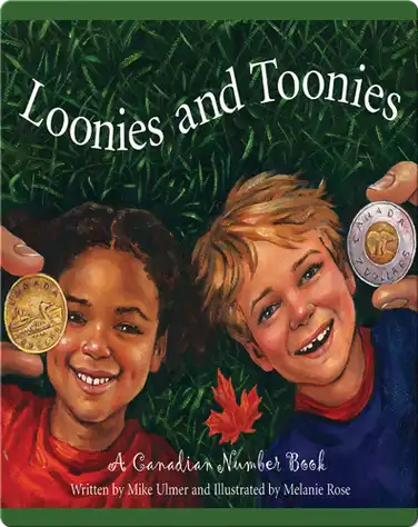Loonies and Toonies: A Canadian Number Book book