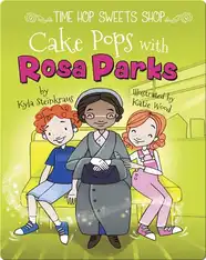 Cake Pops with Rosa Parks