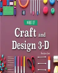 Craft and Design 3-D