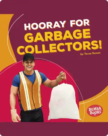 Hooray for Garbage Collectors! book