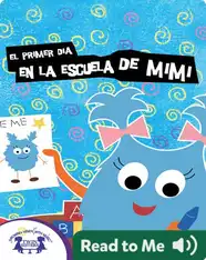 El Primer Día en la Escuela de Mimi