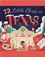 12 Little Elves Visit Texas