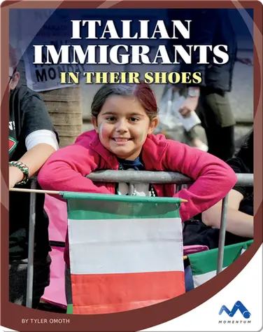 Italian Immigrants: In Their Shoes book