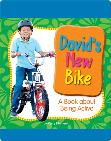 David's New Bike: A Book about Being Active book