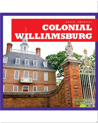 Hello, America!: Colonial Williamsburg book