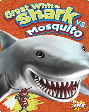 Great White Shark vs Mosquito book