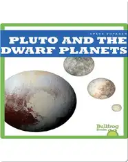 Pluto and the Dwarf Planets