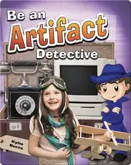 Be an Artifact Detective