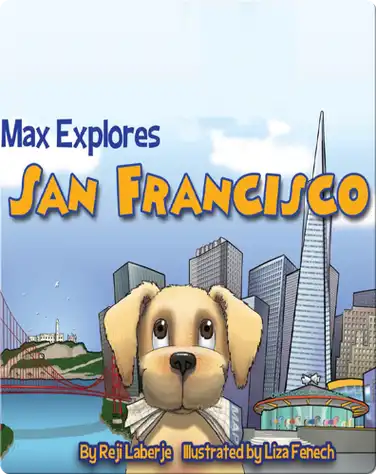 Max Explores San Francisco book