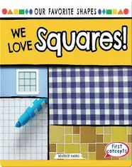 We Love Squares!