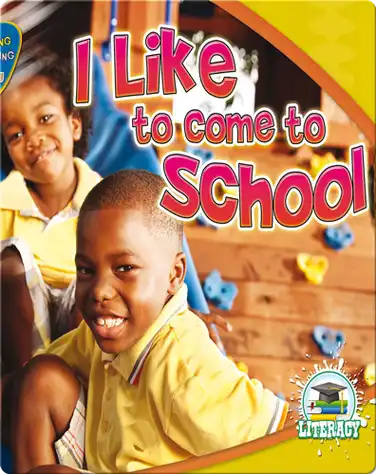 I Like To Come To School book