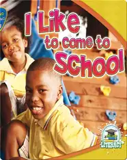 I Like To Come To School