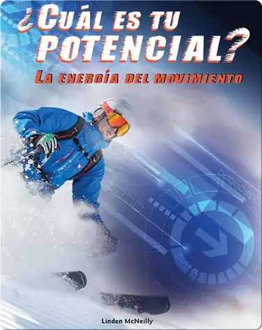 ¿Cuál es tu potencial? La energía del movimiento (What's Your Potential) book