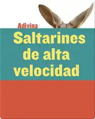 Saltarines de alta velocidad (High-Speed Hoppers)