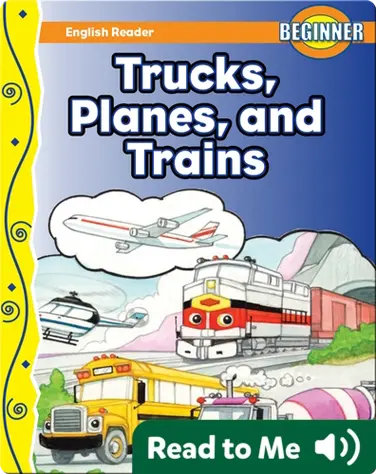 Trucks, Planes, and Trains book