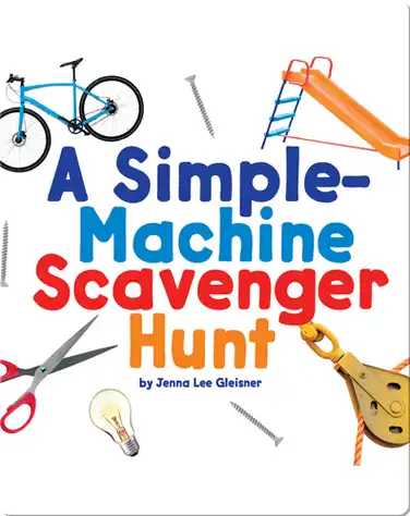 A Simple-Machine Scavenger Hunt book