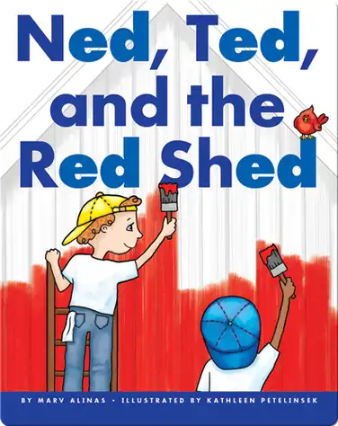 Ned, Ted, and the Red Shed book