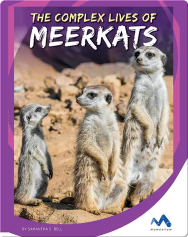 The Complex Lives of Meerkats book