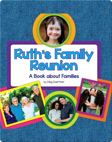 Ruth's Family Reunion: A Book about Families book