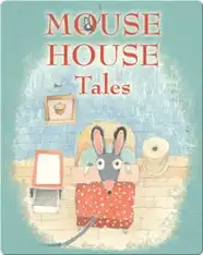 Mouse House Tales
