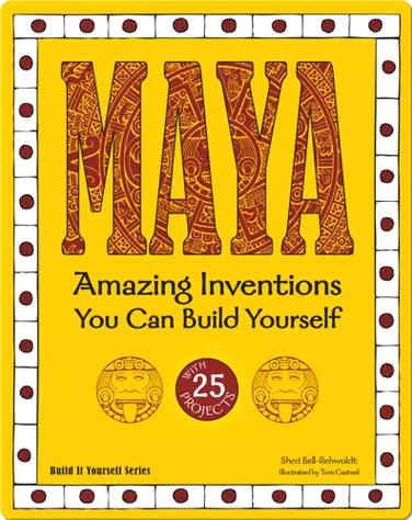 Maya: Amazing Inventions you can Build Yourself book