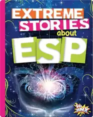 Extreme Stories about ESP