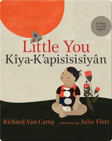 Little You / Kîya-K’apisîsisîyân book