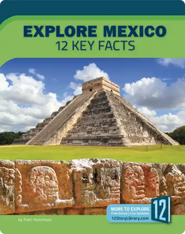 Explore Mexico: 12 Key Facts book