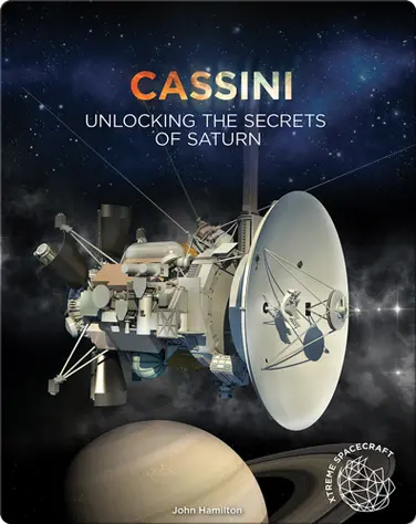 Cassini: Unlocking the Secrets of Saturn book