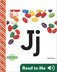 The Alphabet: Jj