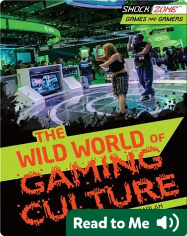 The Wild World of Gaming Culture book