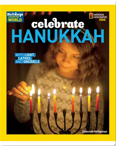 Holidays Around the World: Celebrate Hanukkah book