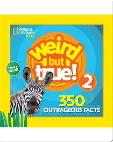 Weird But True 2: Expanded Edition book