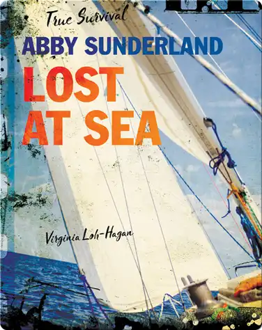Abby Sunderland: Lost at Sea book