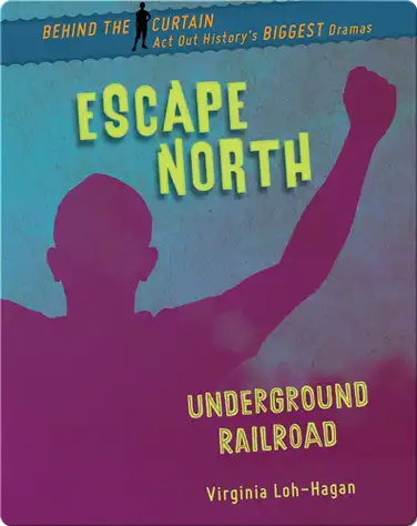 Escape North: Underground Railroad book